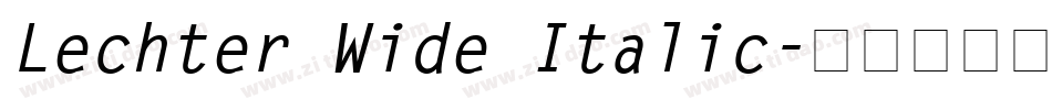 Lechter Wide Italic字体转换